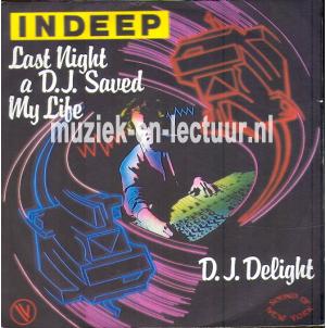 Last night a D.J. saved my life - D.J. delight